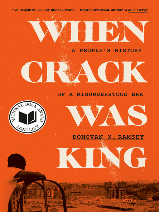 Title details for When Crack Was King by Donovan X. Ramsey - Available